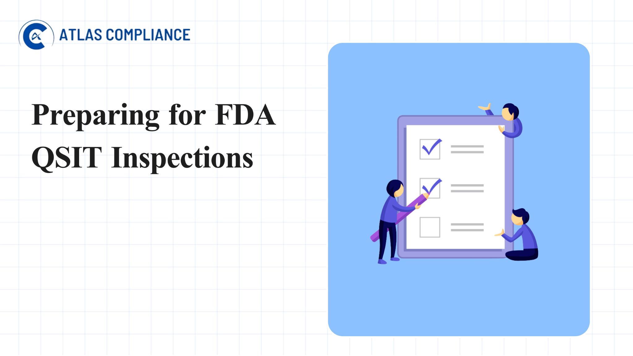Preparing for FDA QSIT Inspections: What to Expect