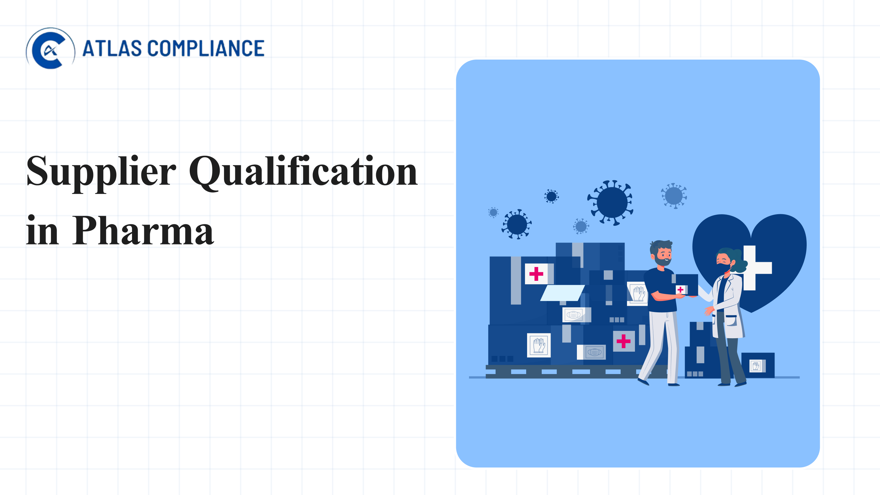 Supplier Qualification: How to Ensure Quality in Pharma
